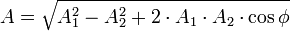 A = \sqrt{A_1^2 - A_2^2 + 2 \cdot A_1 \cdot A_2 \cdot \cos \phi}