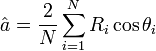 \hat {
}
= \frac {
2}
{
N}
\sum\limits_ {
i 1}
^ n R_i \kos {
\teta_i}