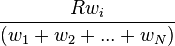 \frac{Rw_i}{(w_1+w_2+...+w_N)}