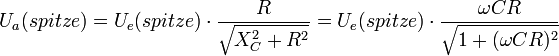 U_a(spitze) = U_e(spitze) \cdot \frac{R}{\sqrt{X_C^2 + R^2}}= U_e(spitze) \cdot \frac {\omega CR} {\sqrt{ 1  + (\omega CR)^2}}