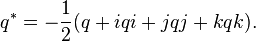q^* = - \\frac12 (q + iqi + jqj + kqk).