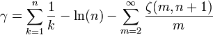 \gamma = \sum_{k=1}^n \frac{1}{k} - \ln(n) -
\sum_{m=2}^\infty \frac{\zeta (m,n+1)}{m}