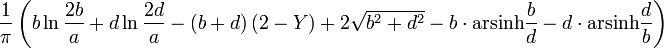 \frac {1}{\pi}\left(b\ln{\frac {2 b}{a}} + d\ln{\frac {2d}{a}} - \left(b+d\right)\left(2-Y\right)
+2\sqrt{b^2+d^2} -b\cdot\operatorname{arsinh}{\frac {b}{d}}-d\cdot\operatorname{arsinh}{\frac {d}{b}}
\right)
