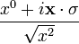 \frac {
ks^0-+ i\bold {
x}
\cdot\bold {
\sigma}
}
{
\sqrt {
ks^2}
}