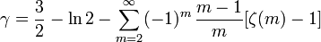  \gamma = \frac{3}{2}- \ln 2 - \sum_{m=2}^\infty (-1)^m\,\frac{m-1}{m} [\zeta(m)-1] 