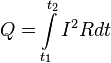 Q = \int\limits_{t_1}^{t_2} I^2 R dt 