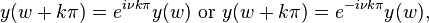 y(w+k \pi) =e^{i \nu k \pi}y(w)\text{ or }y(w+k \pi) =e^{-i \nu k \pi}y(w), \,