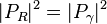 |P_{R}|^{2}=|P_{\gamma }|^{2}