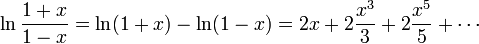 \ln\frac{1+x}{1-x}=\ln(1+x)-\ln(1-x)=2x+2\frac{x^3}{3}+2\frac{x^5}{5}+\cdots