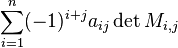 \sum_{i=1}^n(-1)^{i+j}a_{ij}\det M_{i, j}