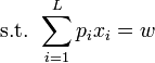 \ Text {s.t. } \ Sum_ {i = 1} ^ L P_i x_i = w