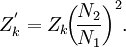 Z_{k}^{'}  = Z_{k}\!{\left(\!\frac{N_{2}}{N_{1}}\right)^2}.