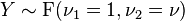 Y \sim \mathrm{F}(\nu_1 = 1, \nu_2 = \nu)