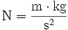 \mathrm{N=\frac{m\cdot kg}{s^2}}