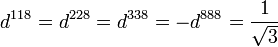 d^ {
118}
= d^ {
228}
= d^ {
338}
= - d^ {
888}
= \frac {
1}
{
\sqrt {
3}
}
'\' 