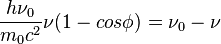 frac{h
u_0}{m_0 c^2} 
u (1- cos phi) =
u_0-
u