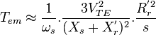 T_{em}\approx\frac{1}{\omega_s}.\frac{3V_{TE}^{2}}{(X_s+X_r^{'})^2}.\frac{R_r^{'2}}{s}