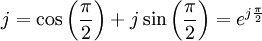 j = \cos{\left(\frac{\pi}{2}\right)} + j\sin{\left(\frac{\pi}{2}\right)} = e^{j\frac{\pi}{2}}