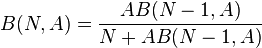 B(N,A) = { {A B(N-1,A)} \over {N+A B(N-1,A)} } \,