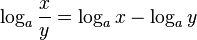  log_a frac{x}{y} = log_a x - log_a y 