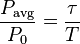 
\frac{P_\mathrm{avg}}{P_0} = \frac{\tau}{T} \,
