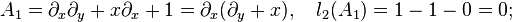  A_1=\partial_x \partial_y + x\partial_x + 1= \partial_x(\partial_y+x), \quad
l_2(A_1)=1-1-0=0;