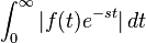 \int_0^\infty |f(t)e^{-st}|\,dt