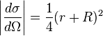 \left|
\frac {
d\sigma}
{
d\Omega}
\right|
= \frac14 (r R)^ 2