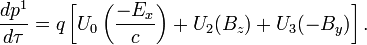  \frac{d p^1}{d \tau} = q \left[U_0 \left(\frac{-E_x}{c} \right) + U_2 (B_z) + U_3 (-B_y) \right]. \,