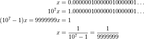 So this particular repeating decimal corresponds to the fraction 1/(10n − 1), where the denominator is the number written as n digits 9.