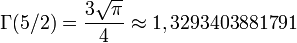  \Gamma(5/2) = \frac {3 \sqrt{\pi}} {4} \approx 1,3293403881791 