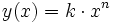 y(x) = k \cdot x^n