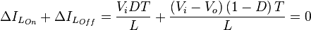 \Delta I_{L_{On}} + \Delta I_{L_{Off}}=\frac{V_i D T}{L}+\frac{\left(V_i-V_o\right)\left(1-D\right)T}{L}=0