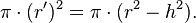 \pi\cdot(r')^2=\pi\cdot(r^2-h^2).