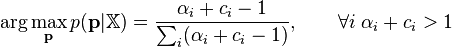 \arg\maks_ {
\matbf {
p}
}
p (\matbf {
p}
|
\matb {
X}
)
= \frac {
\alfa_i + c_i - 1}
{
\sum_i (\alfa_i + c_i - 1)}
, \kvad \foral I '\' 