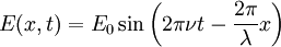 E(x,t)=E_{0}\sin \left( 2\pi \nu t-\frac{2\pi }{\lambda }x \right)