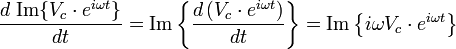 \frac{d\ \operatorname{Im} \{V_c \cdot  e^{i\omega t}\}}{dt}  = \operatorname{Im} \left\{ \frac{d\left( V_c \cdot e^{i\omega  t}\right)}{dt} \right\} = \operatorname{Im} \left\{ i\omega V_c \cdot e^{i\omega t} \right\}