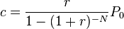 c = {r\over{1-(1+r)^{-N}}}P_0