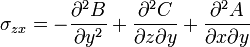 \sigma_{zx}
=-\frac{\partial^2 B}{\partial y^2} +\frac{\partial^2 C}{\partial z \partial y} +\frac{\partial^2 A}{\partial x \partial y}