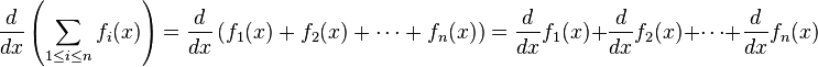  \frac{d}{dx} \left(\sum_{1 \le i \le n} f_i(x)\right) = \frac{d}{dx}\left(f_1(x) + f_2(x) + \cdots + f_n(x)\right) = \frac{d}{dx}f_1(x) + \frac{d}{dx}f_2(x) + \cdots + \frac{d}{dx}f_n(x) 
