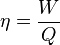 \eta = \frac{W}{Q}