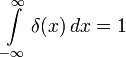 \int\limits_{-\infty}^{\infty} \delta(x)\, dx = 1