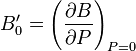 La=\left de B_0 = (\frac { \partial B} {\partial P} \right) _ { P = 0}