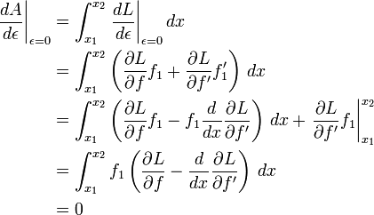 
\begin{align}
 \left.\frac{dA}{d\epsilon}\right|_{\epsilon = 0}
 & = \int_{x_1}^{x_2} \left.\frac{dL}{d\epsilon}\right|_{\epsilon = 0} dx \\
 & = \int_{x_1}^{x_2} \left(\frac{\partial L}{\partial f} f_1 + \frac{\partial L}{\partial f'} f'_1\right)\, dx \\
 & = \int_{x_1}^{x_2} \left(\frac{\partial L}{\partial f} f_1 - f_1 \frac{d}{dx}\frac{\partial L}{\partial f'} \right)\, dx + \left.\frac{\partial L}{\partial f'} f_1 \right|_{x_1}^{x_2}\\
 & = \int_{x_1}^{x_2} f_1 \left(\frac{\partial L}{\partial f} - \frac{d}{dx}\frac{\partial L}{\partial f'} \right)\, dx \\
 & = 0
\end{align}
