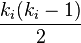 \frac{k_i(k_i-1)}{2}