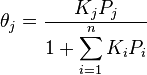 \theta_j=\frac{K_jP_j}{\displaystyle 1+\sum_{i=1}^n K_iP_i}