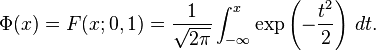 \Phi(x)=F(x;0,1)=\frac{1}{\sqrt{2\pi}}\int_{-\infty}^x\exp\left(-\frac{t^2}{2}\right)\, dt.