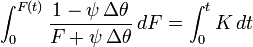 \int_0^{F(t)} {1-\psi\,\Delta\theta\over F+\psi\,\Delta\theta}\, dF = \int_0^t K\,dt