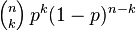 \textstyle {n\choose k}\, p^k (1-p)^{n-k}