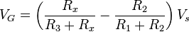 V_G = \left({{R_x}\over{R_3 + R_x}} - {{R_2}\over{R_1 + R_2}}\right)V_s